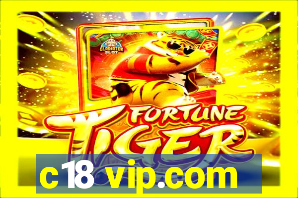 c18 vip.com